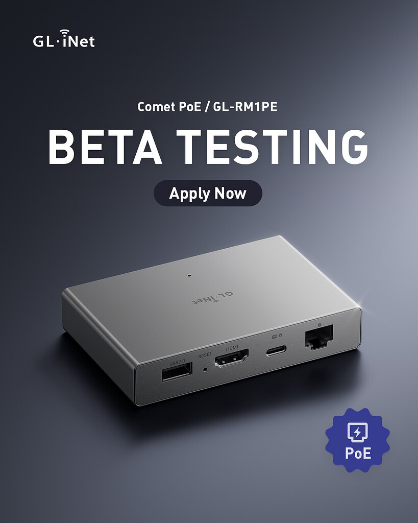 ⚡ Beta Testers Wanted – Comet PoE (GL-RM1PE) is Here